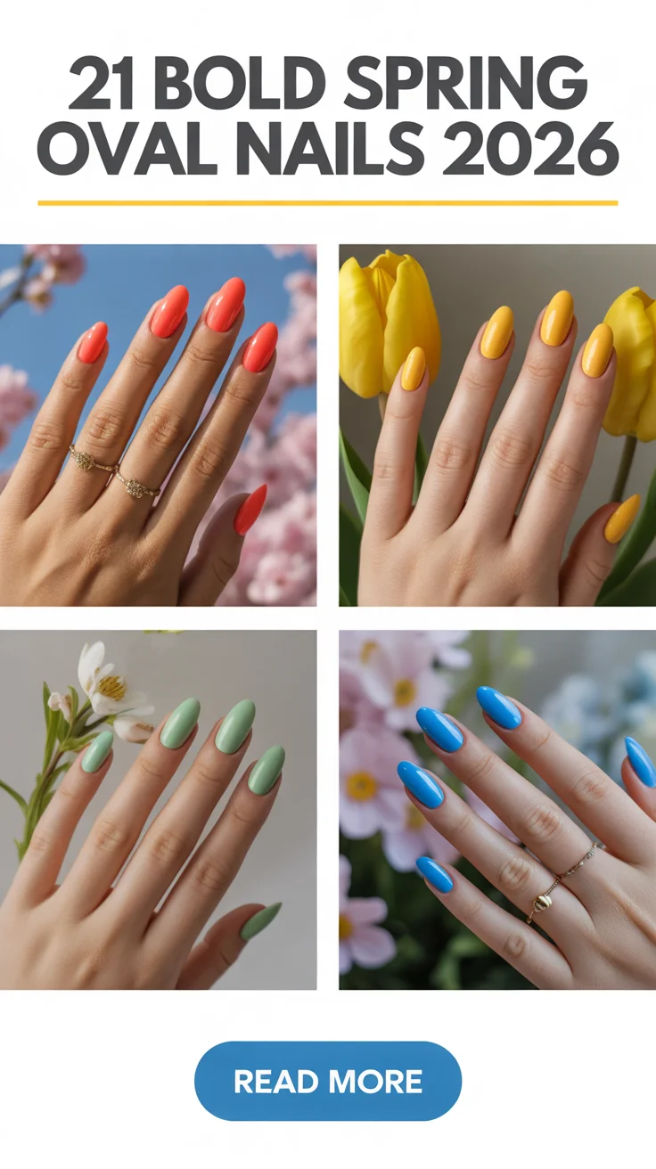 Bold Spring Oval Nails 2026: Fresh Designs, Flowers And Trendy Inspirations For The New Season
