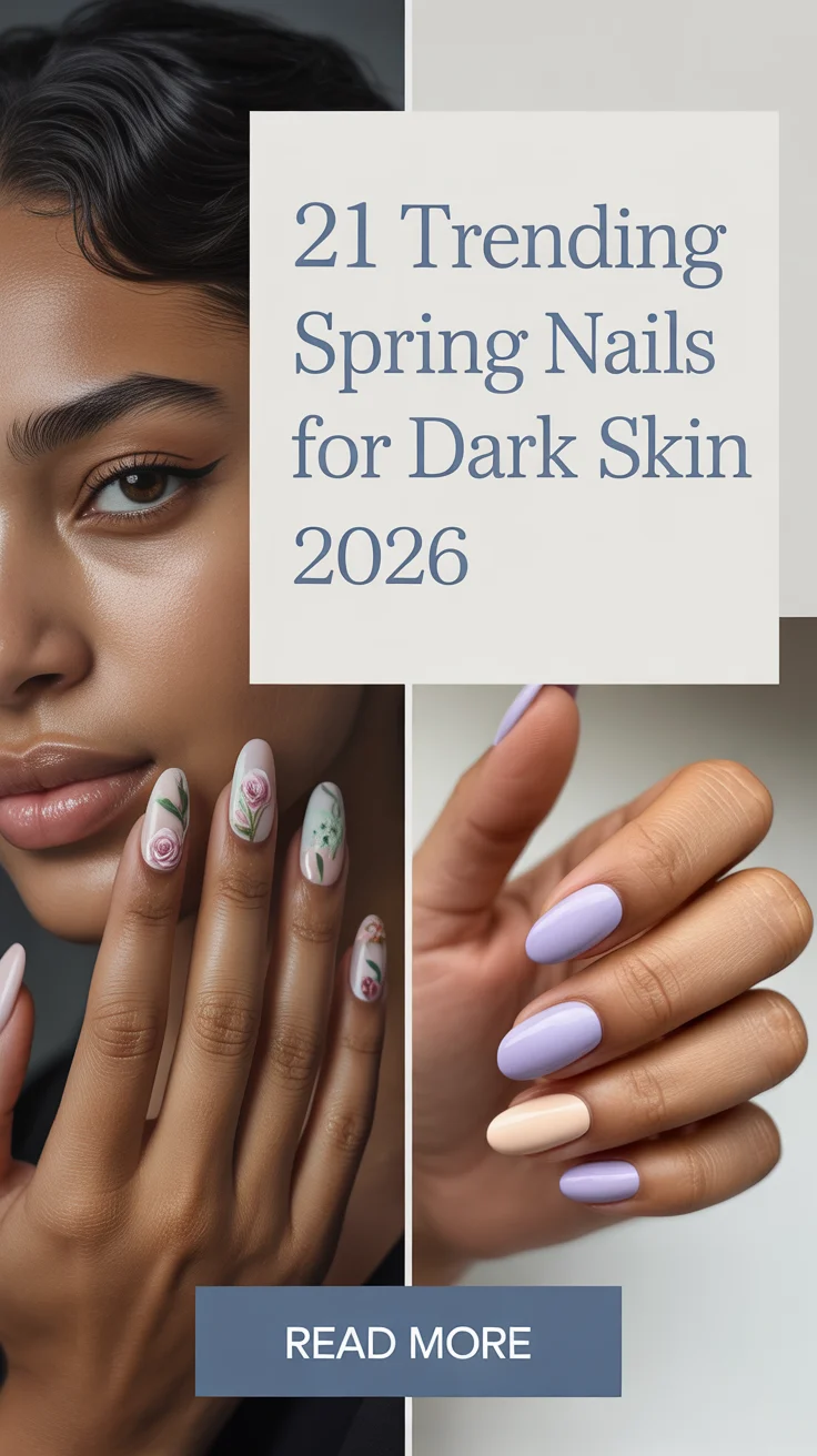 Trending Spring Nails For Dark Skin 2026: Fresh Color Ideas For The New Season